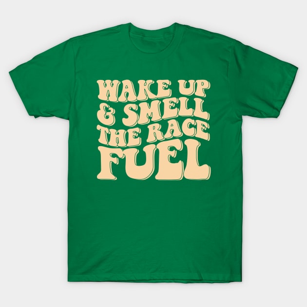 Wake Up And Smell The Race Fuel/ Womens Race Shirt/ Motocross Shirt/ Moto Shirt/ Motocross Apparel/ Racing Apparel T-Shirt by Hamza Froug